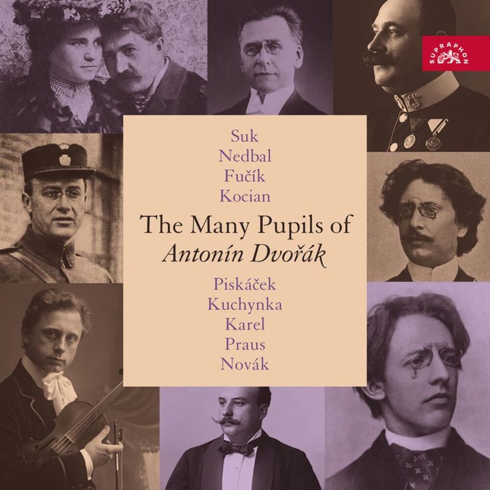 Josef Suk - The Many Pupils of Antonin Dvorak  CD